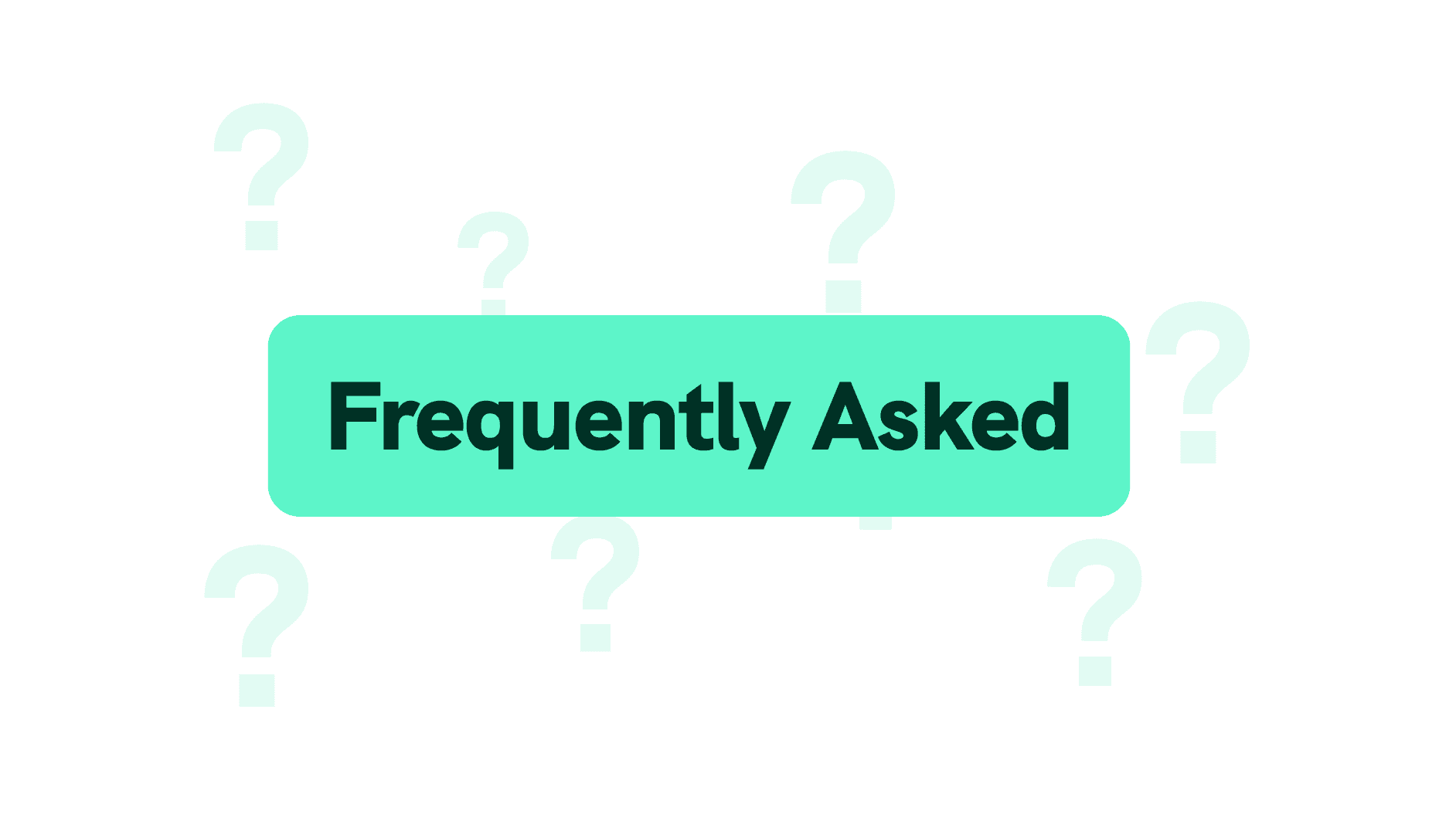 Frequently Asked